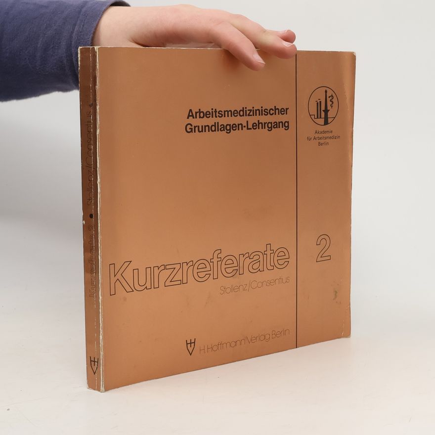 Alexander Stollenz Kurzreferate / Arbeitsmedizinischer Grundlagen-Lehrgang