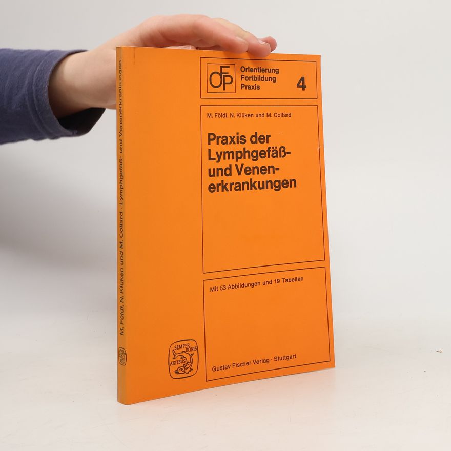 Mihály Földi Praxis der Lymphgefäss- und Venenerkrankungen