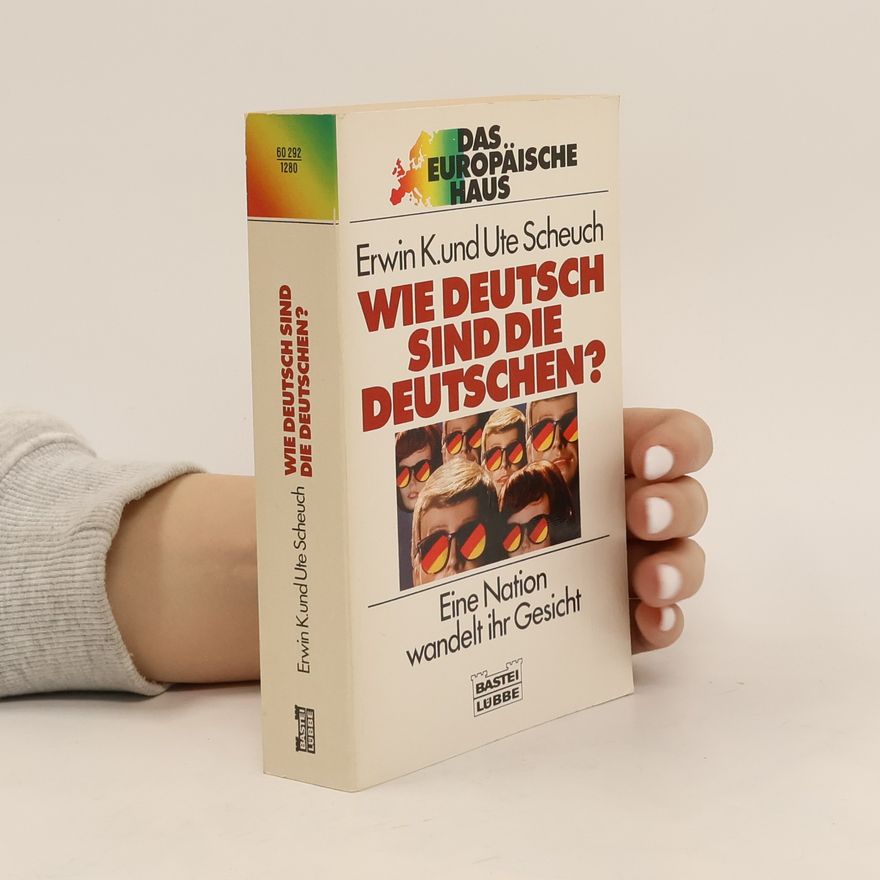 Ute K. Scheuch Wie Deutsch sind die Deutschen?