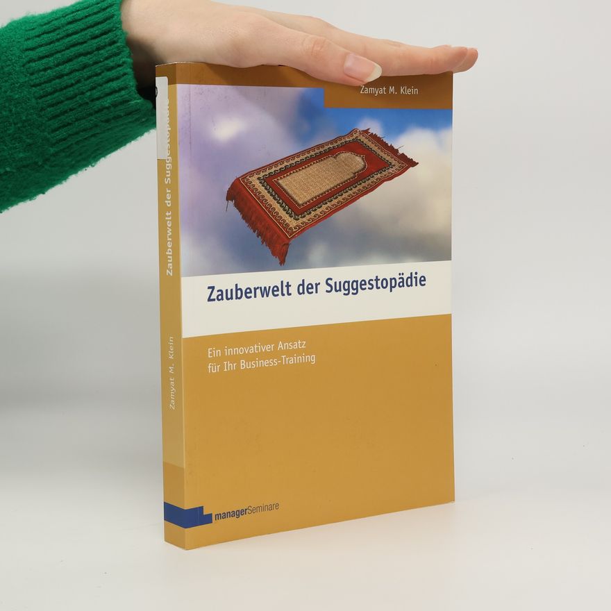 Zamyat M Klein Edition Training aktuell: Zauberwelt der Suggestopädie