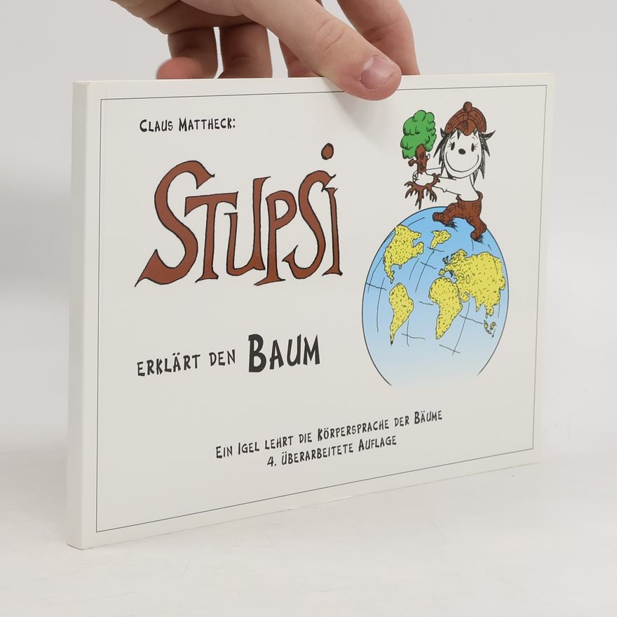 Claus Mattheck Stupsi erklärt den Baum