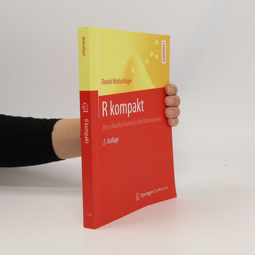 Daniel Wollschläger Springer-Lehrbuch: R kompakt