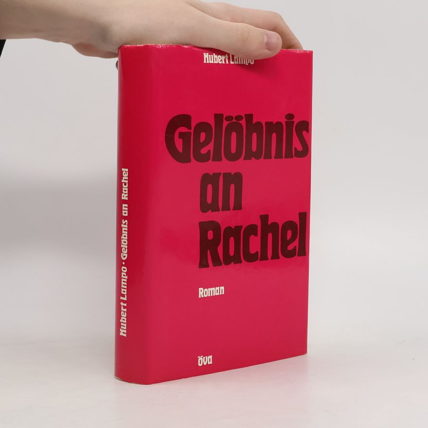 Hubert Lampo Gelöbnis an Rachel