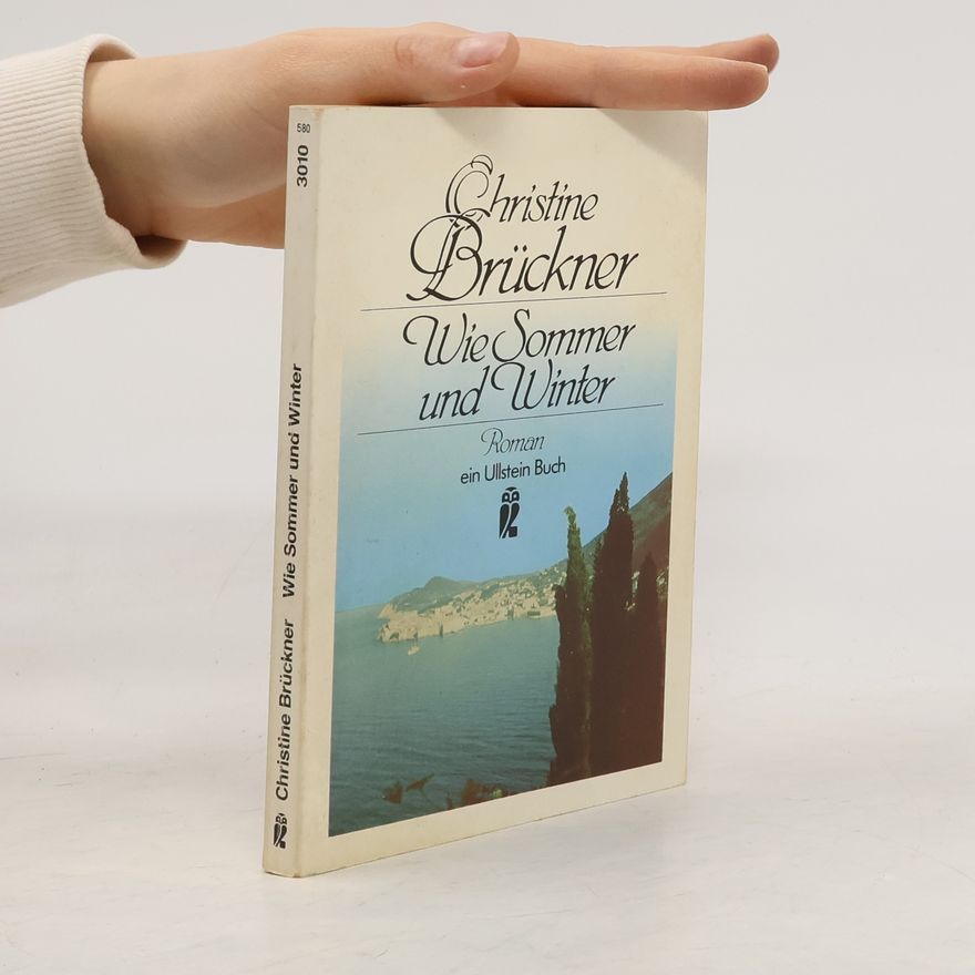 Christine Brückner Wie Sommer und Winter