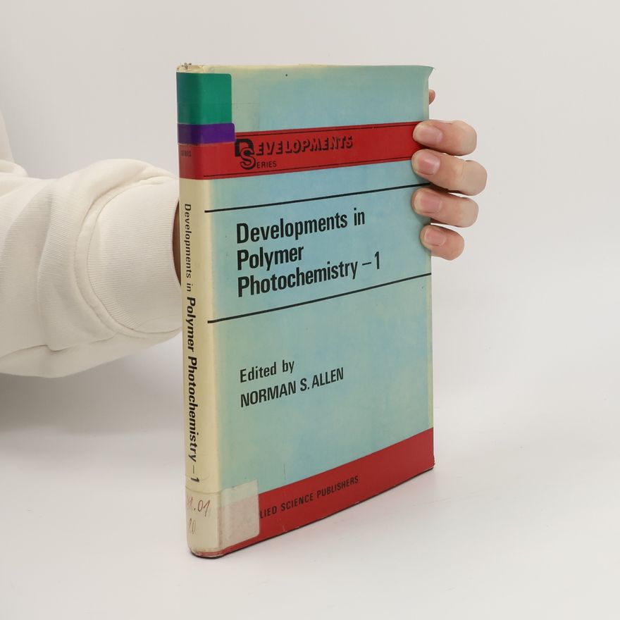 Norman S. Allen Developments Series - 1: Developments in Polymer Photochemistry