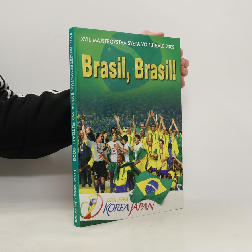 Marcel Merčiak Sedemnáste majstrovstvá sveta vo futbale 2002: Brasil, Brasil!