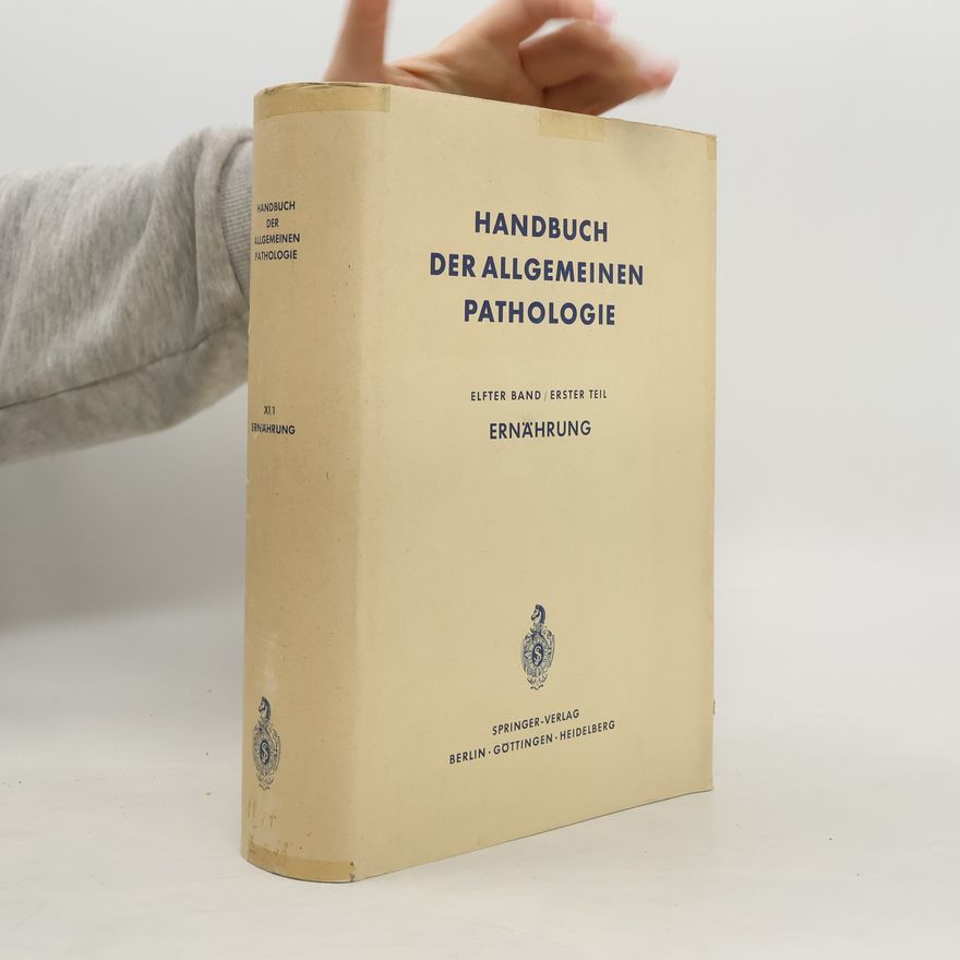 AA.VV. Handbuch der Allgemeinen Pathologie. Elfter Band, Erster Teil