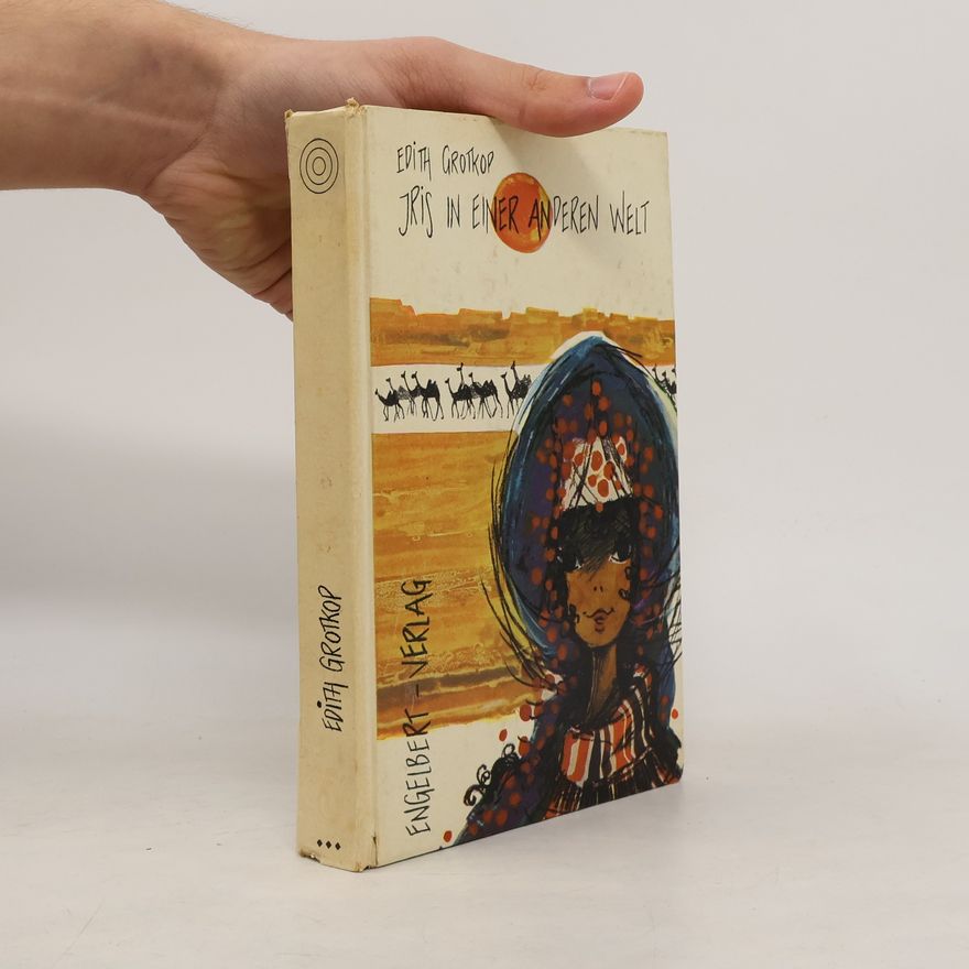 Edith Grotkop Iris in einer anderen Welt