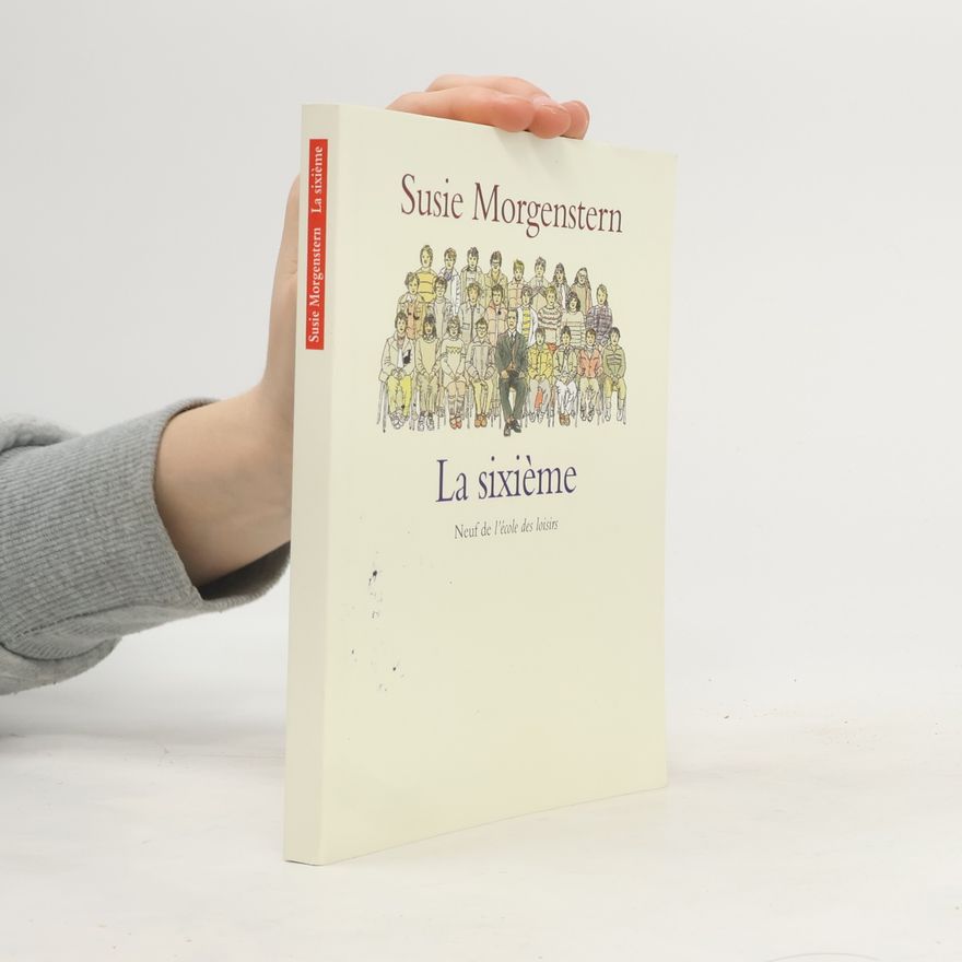 Susie Morgenstern La Sixieme