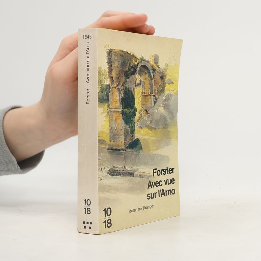 E. M. Forster Avec vue sur l'Arno
