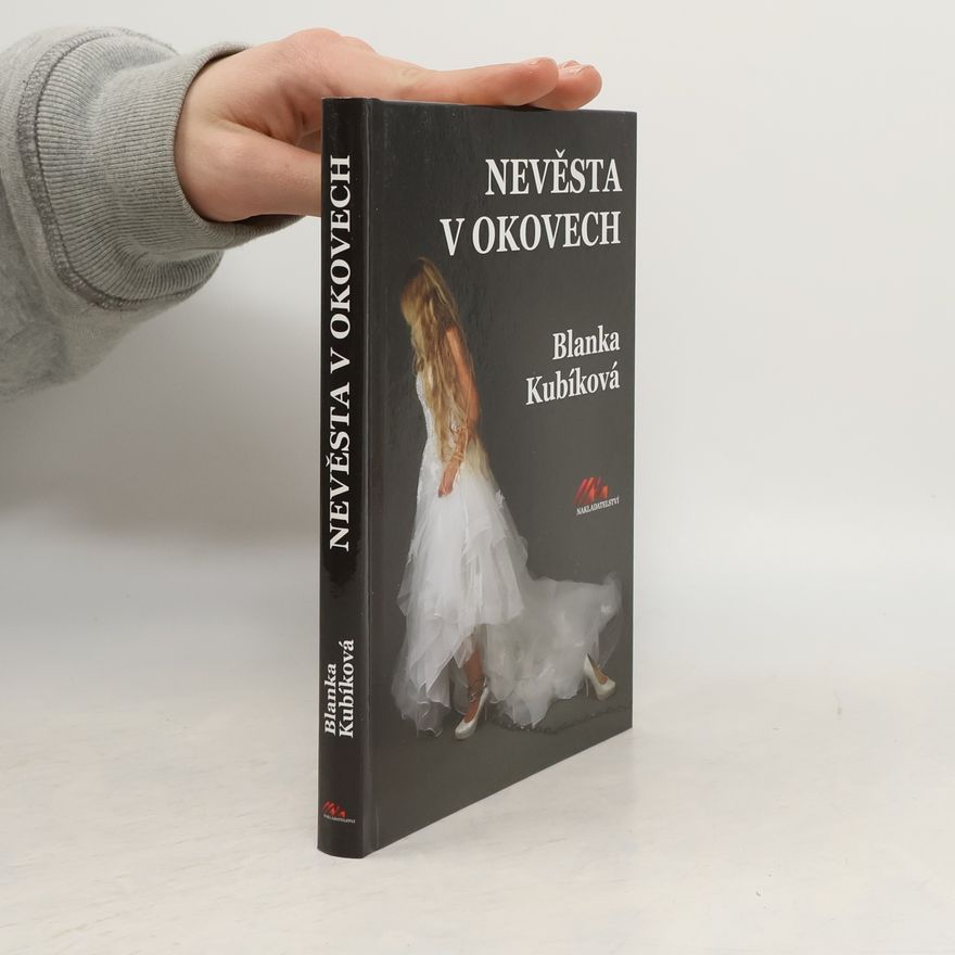 Blanka Kubíková Nevěsta v okovech