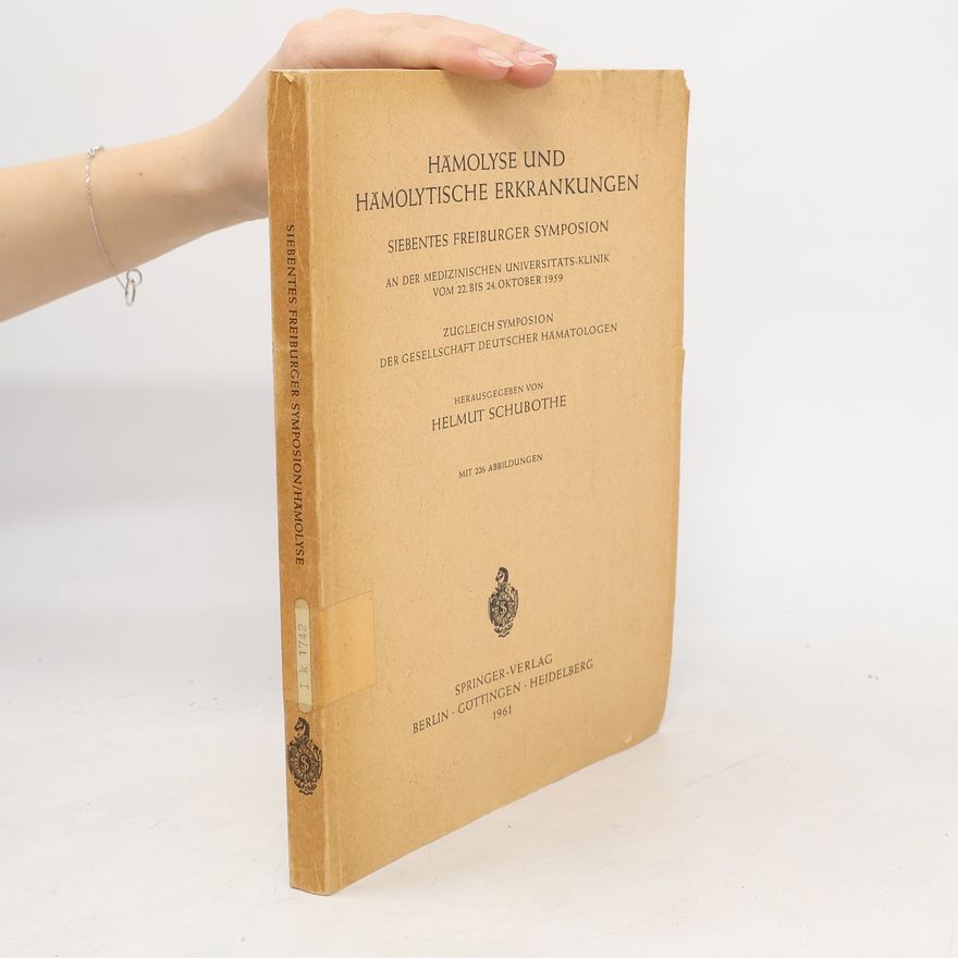 Helmut Schubothe Hämolyse und Hämolytische Erkrankungen