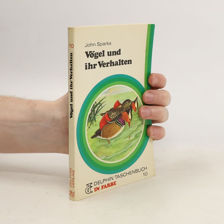 John Sparks Vögel und ihr Verhalten