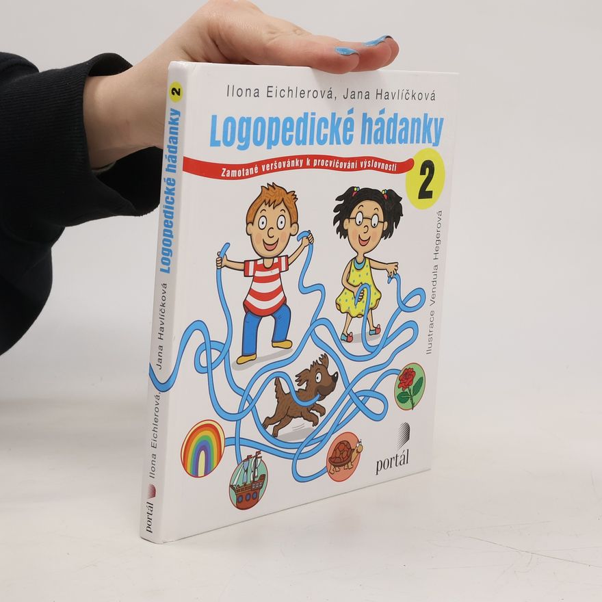Jana Havlíčková Logopedické hádanky 2: Zamotané veršovánky k procvičování výslovnosti
