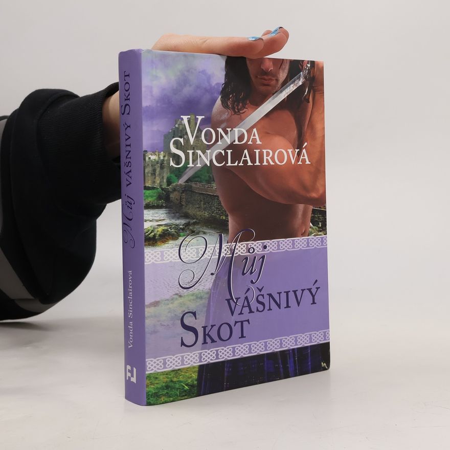 Vonda Sinclair Můj vášnivý Skot