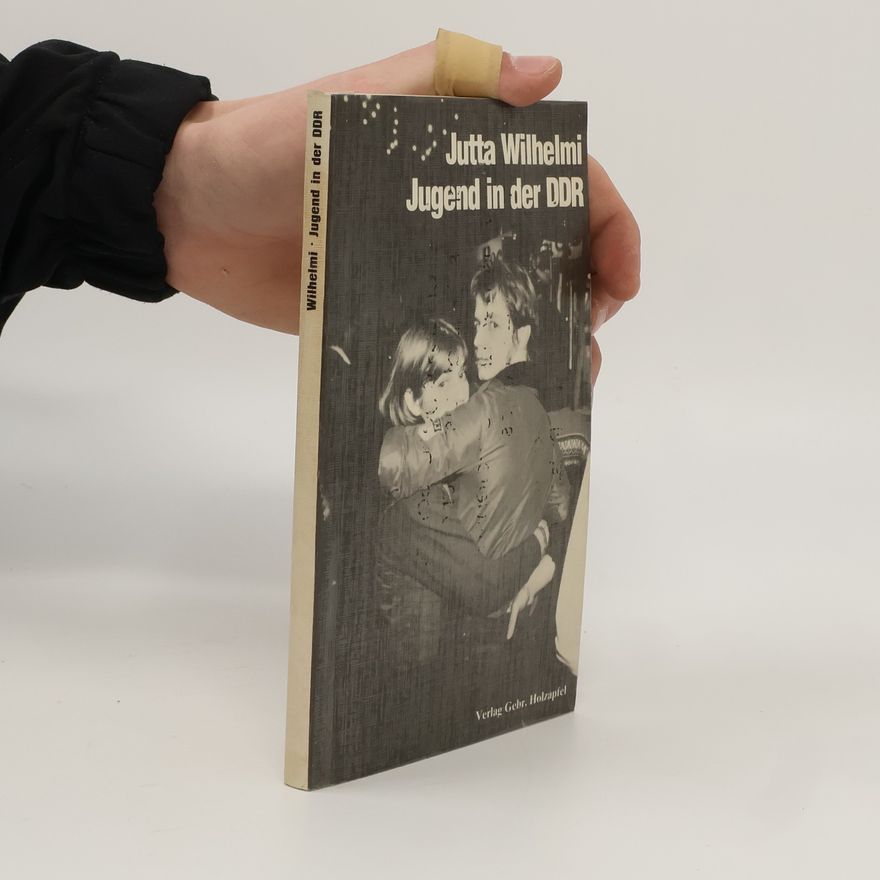 Jutta Wilhelmi Jugend in der DDR