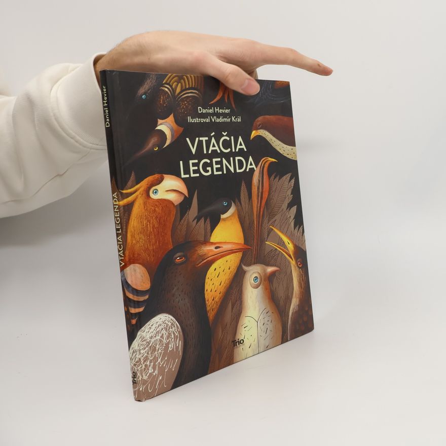 Daniel Hevier Vtáčia legenda