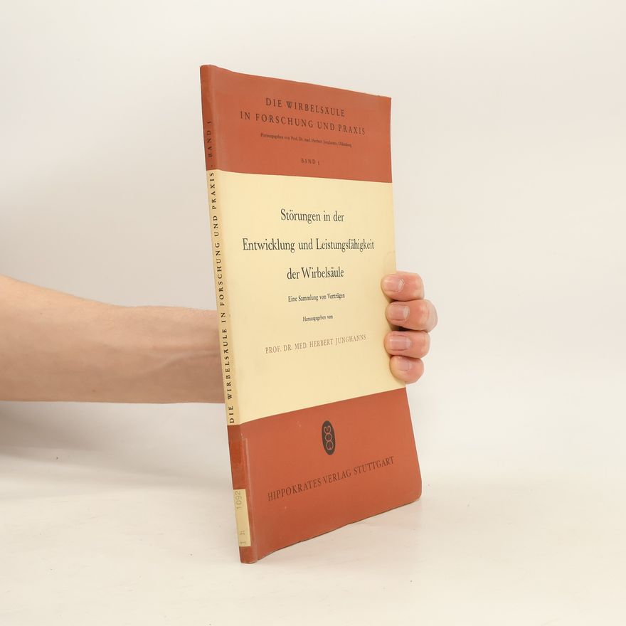 Herbert Junghanns Störungen in der Entwicklung und Leistungsfähigkeit der Wirbelsäule