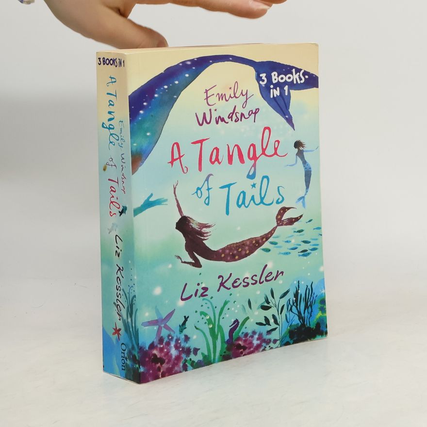 Liz Kessler Emily Windsnap. A Tangle of Tails