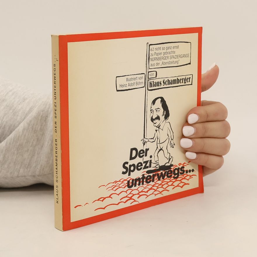 Klaus Schamberger Der Spezi unterwegs...