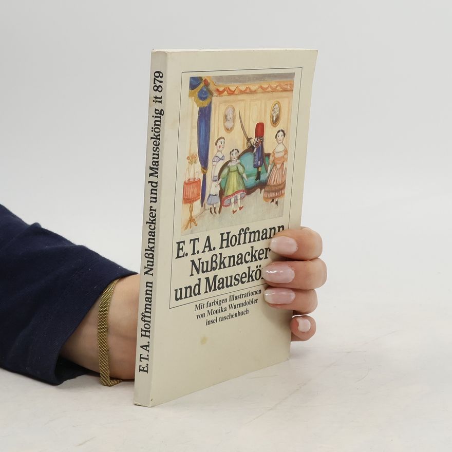 E. T. A. Hoffmann Nußknacker und Mausekönig.