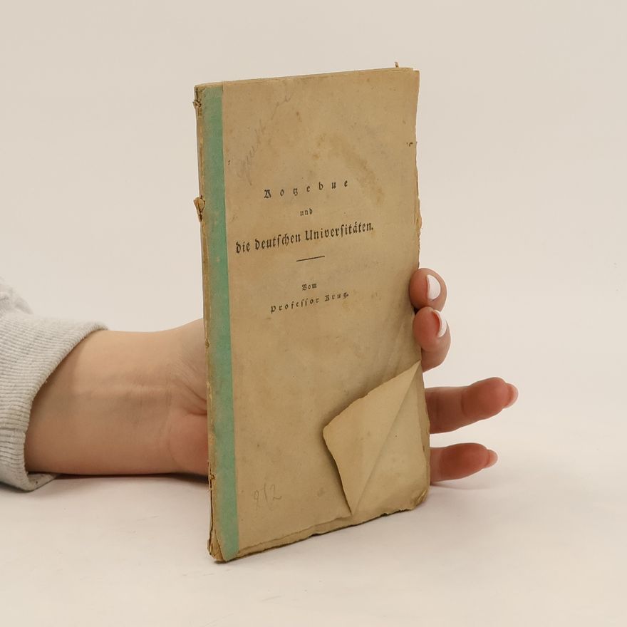 AA.VV. Ueber deutsches Universitätswesen, mit Rücksicht auf Kotzebue's literarisches Wochenblatt und gewaltsamen tod