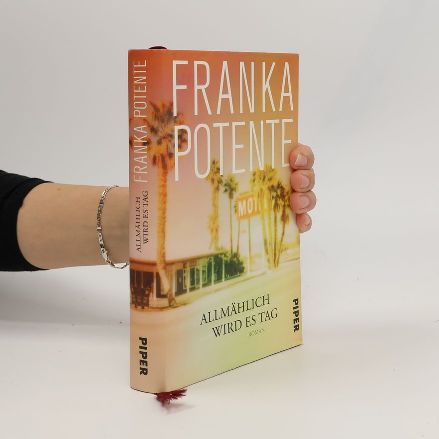 Franka Potente Allmählich wird es Tag
