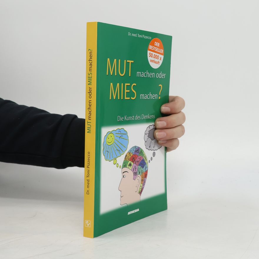 Dr. med. Toni Pizzeco Mut machen oder mies machen?