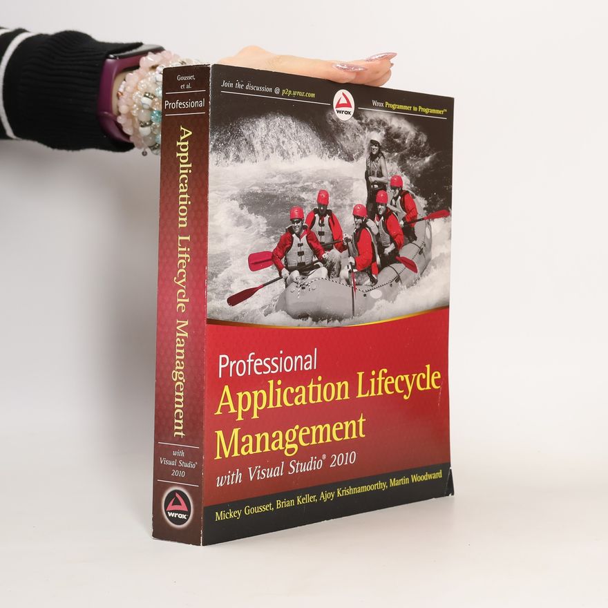 Mickey Gousset Professional Application Lifecycle Management with Visual Studio 2010