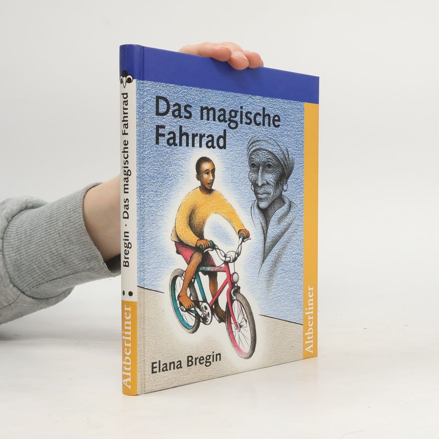 Elena Bregin Das magische Fahrrad