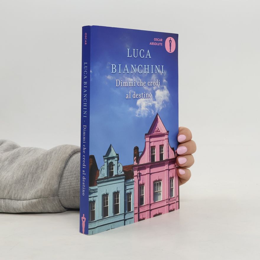 Luca Bianchini Oscar Absolute: Dimmi che credi al destino