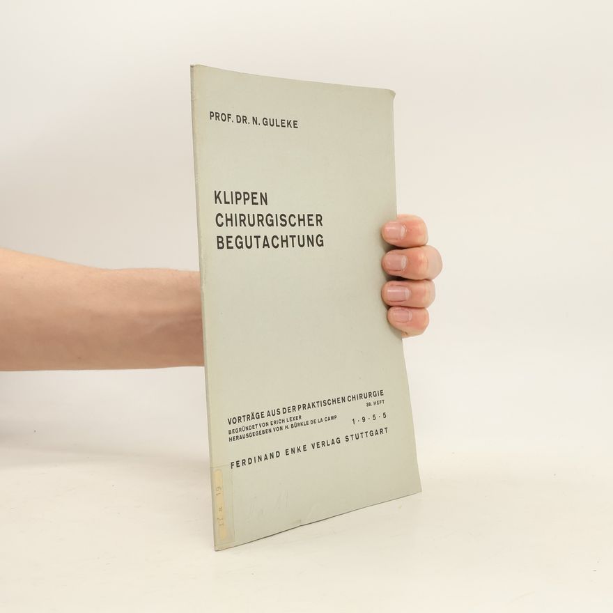 N. Guleke Klippen chirurgischer Begutachtung