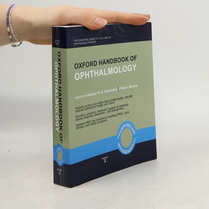 Alastair K. O. Denniston Oxford Handbook of Ophthalmology