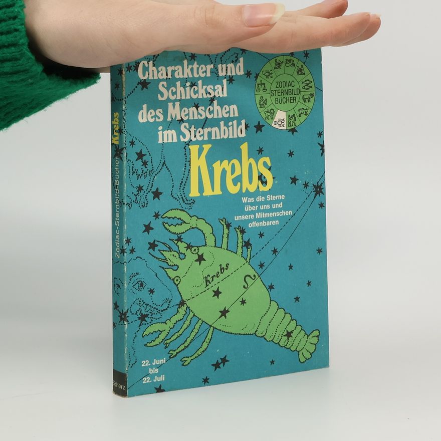 Autorenkollektiv Krebs. Charakter und Schicksal des Menschen im Sternbild