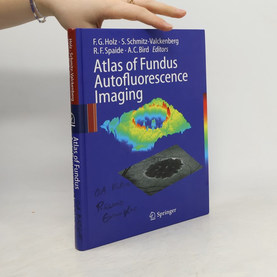 Alan C. Bird Atlas of Fundus Autofluorescence Imaging