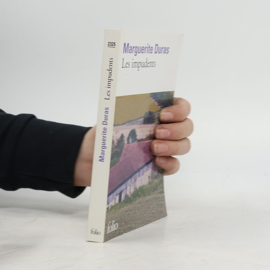 Marguerite Duras Les Impudents