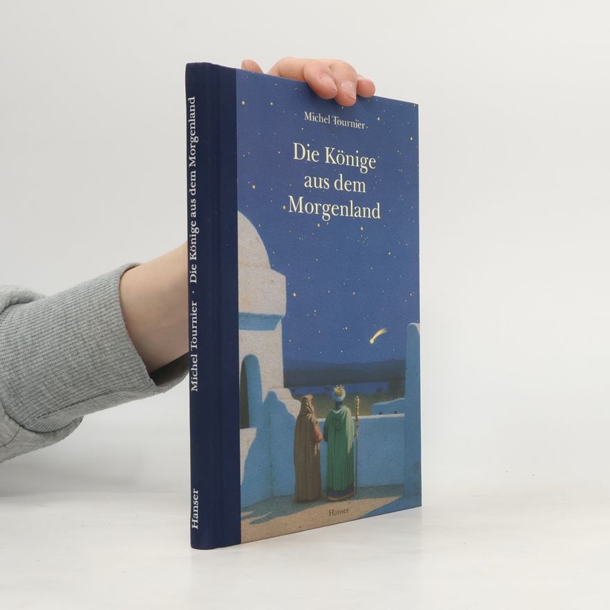 Michel Tournier Die Könige aus dem Morgenland