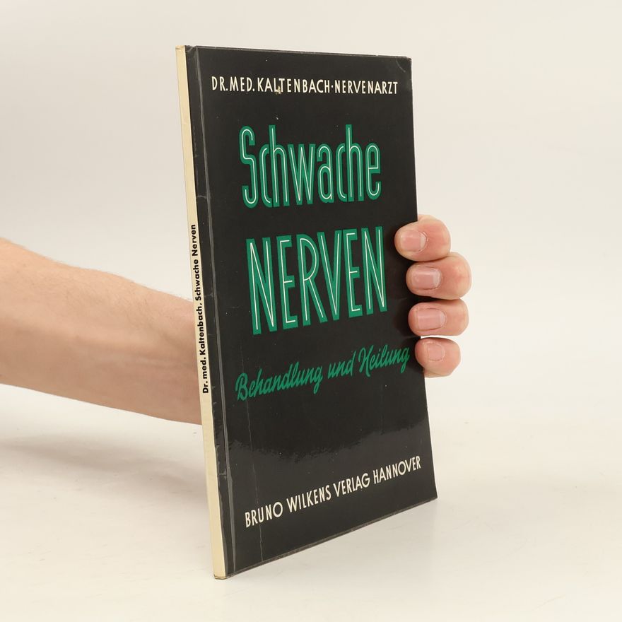 Herbert Kaltenbach Schwache Nerven ihre Behandlung und Heilung