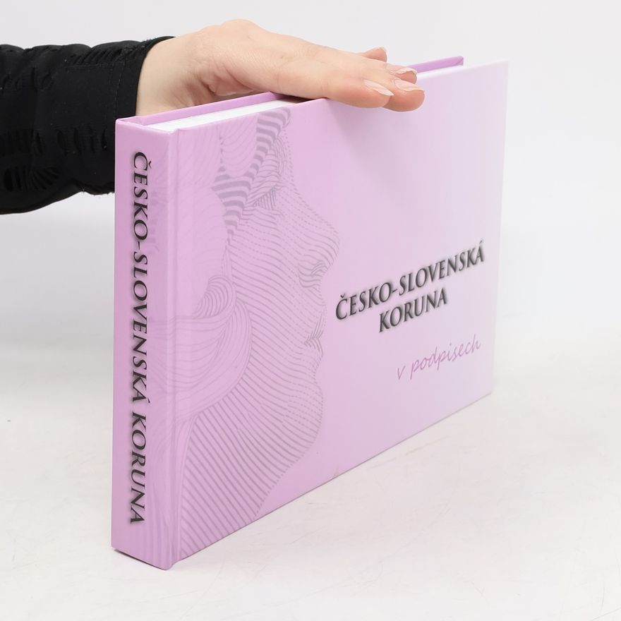 Autorenkollektiv Česko-slovenská koruna v podpisech : tradice - tvorba - teorie