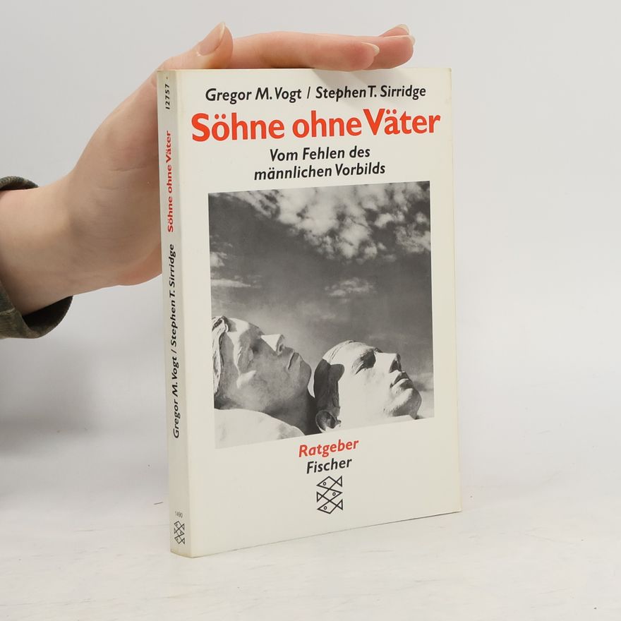 Gregor Max Vogt Söhne ohne Väter