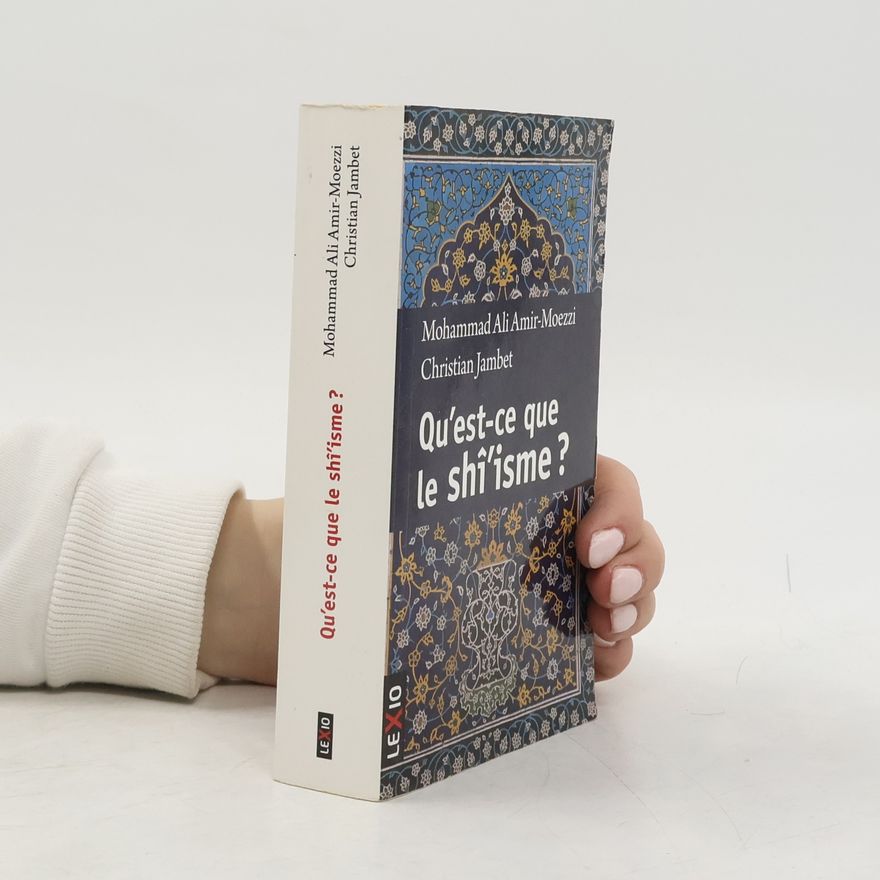 Mohammad Ali Amir-Moezzi Religions: Qu'est-ce que le shî'isme ?
