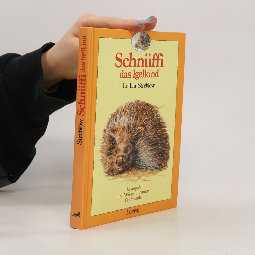 Lothar Streblow Schnüffi, das Igelkind