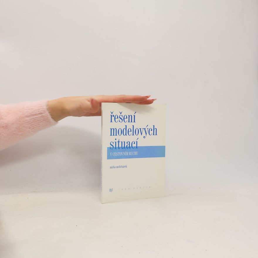 Mirko Melichárek Řešení modelových situací v cestovním ruchu