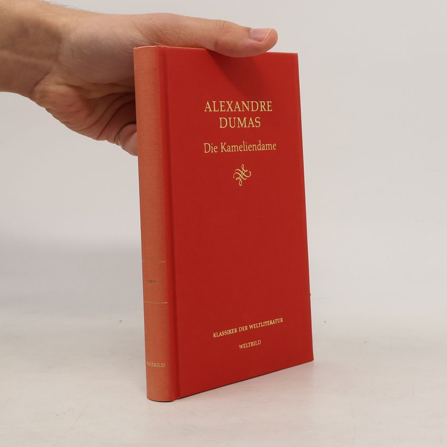 Alexandre Dumas der Jüngere Die Kameliendame
