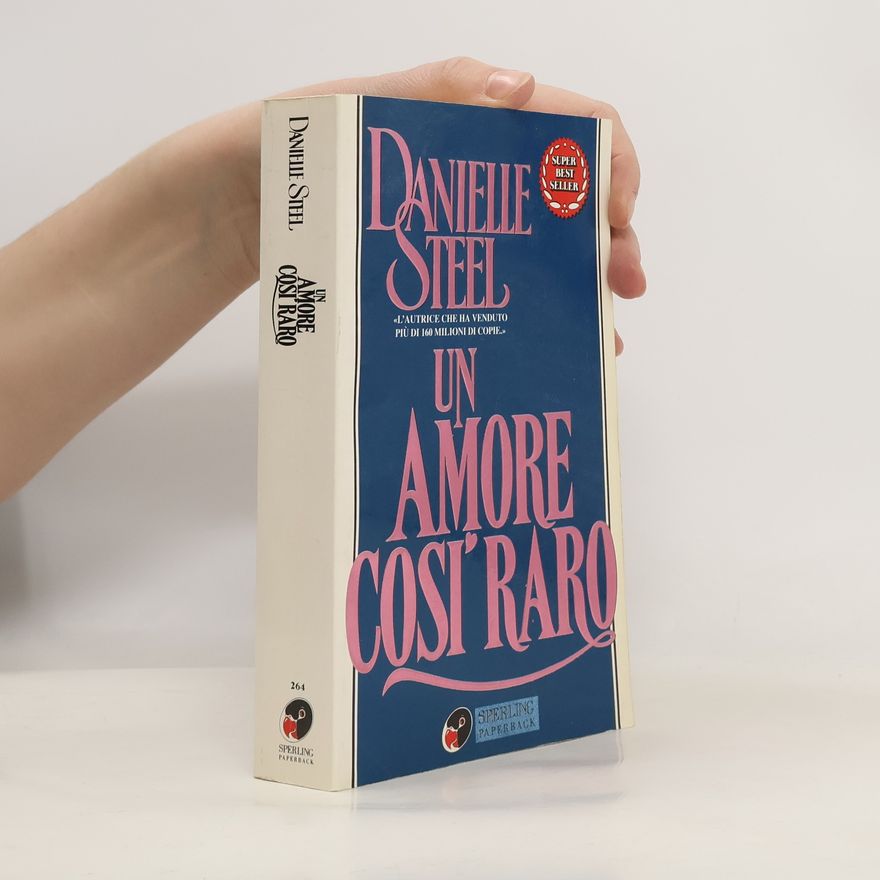 Danielle Steel Un amore così raro