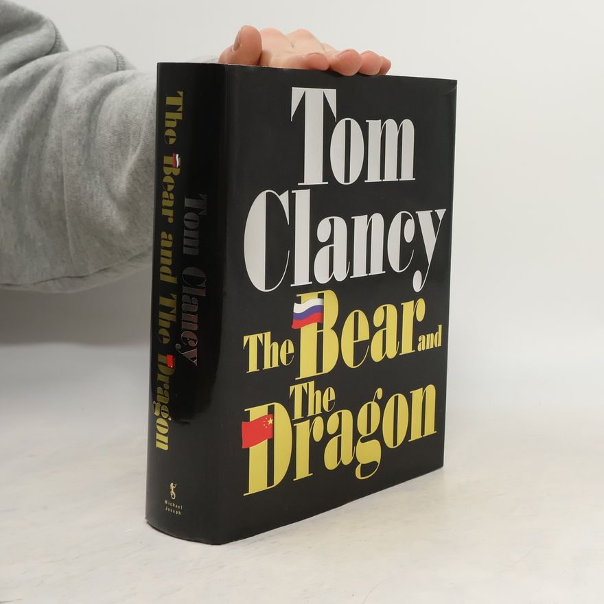 Tom Clancy The Bear and the Dragon