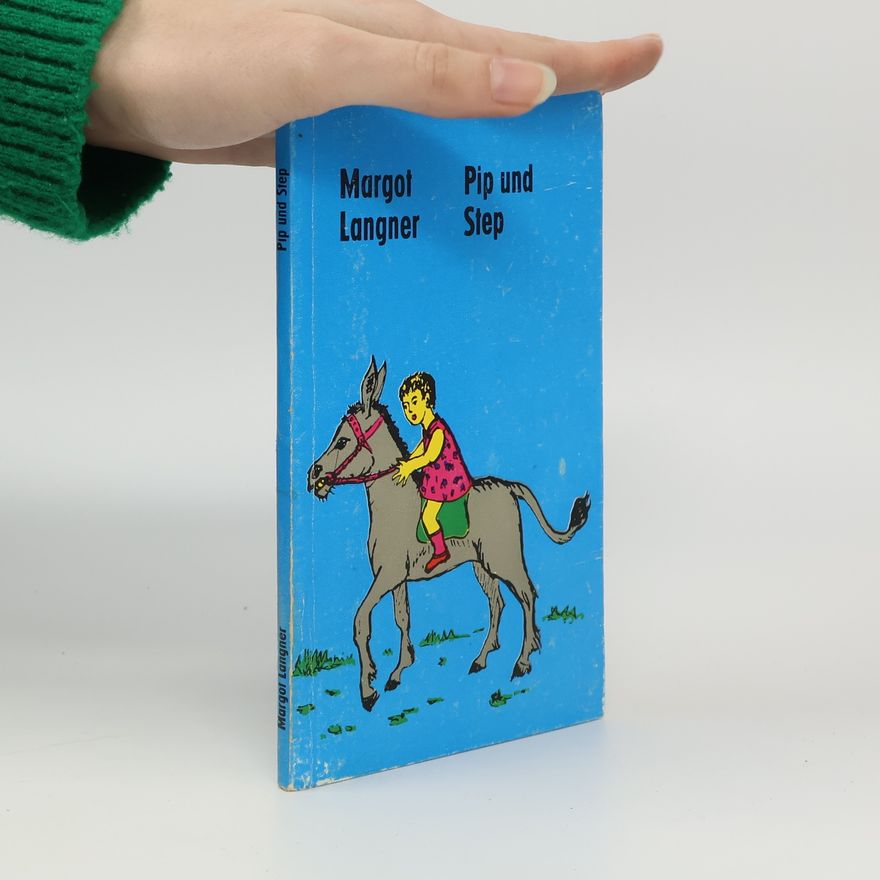 Margot Langner Pip und Step