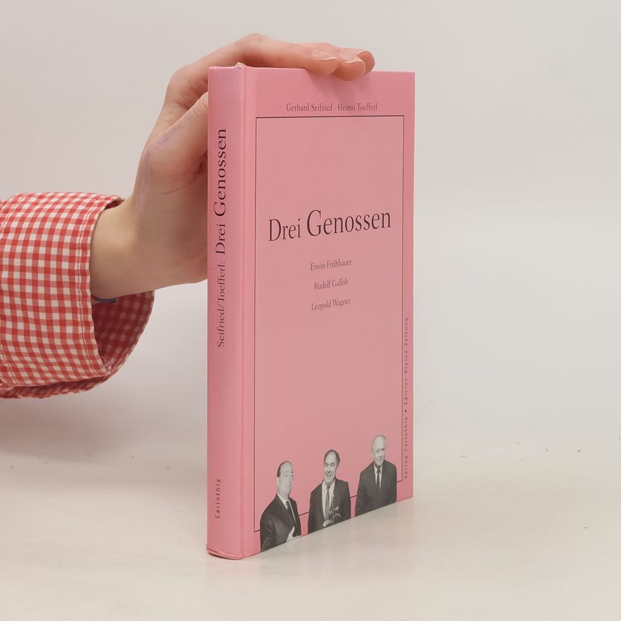 Heimo Toefferl Drei Genossen