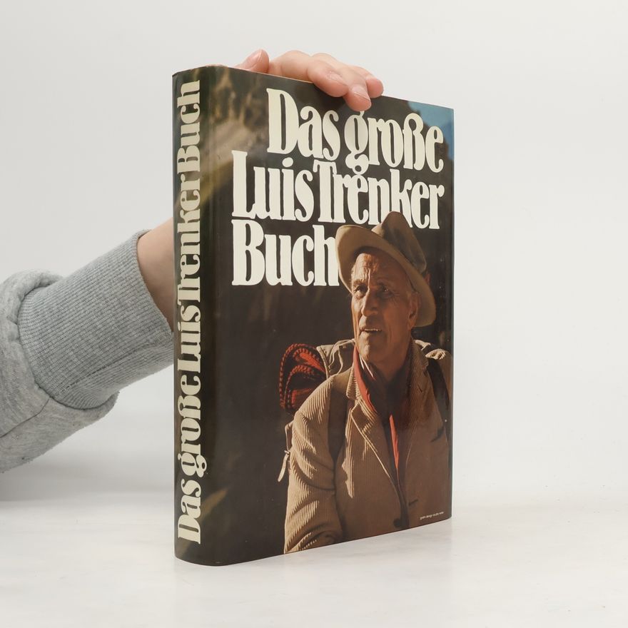 Luis Trenker Das große Luis Trenker Buch