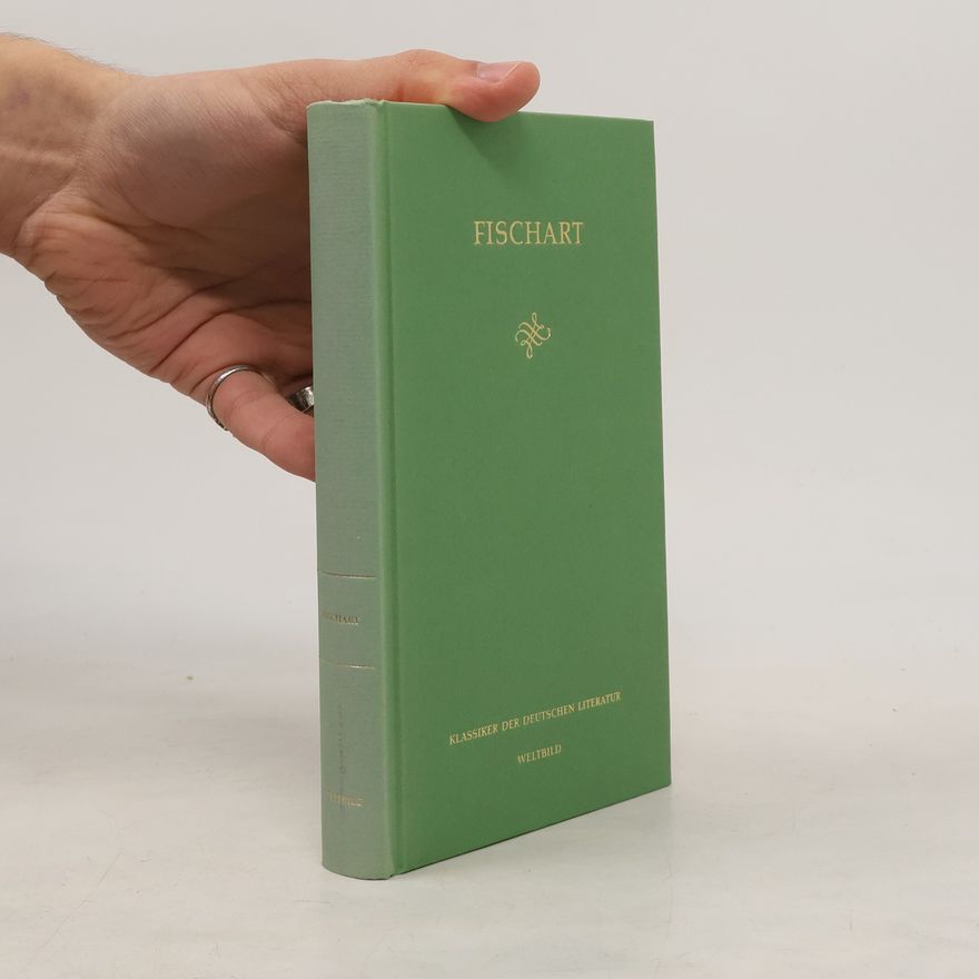Johannes Fischart Fischart. Klassiker der deutschen Literatur